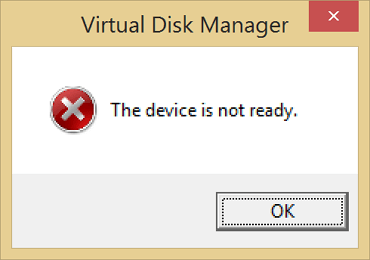 virtual disk manager the device is not ready 