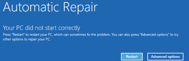 Automatic Repair loop in Windows 10 - Your PC did not start correctly